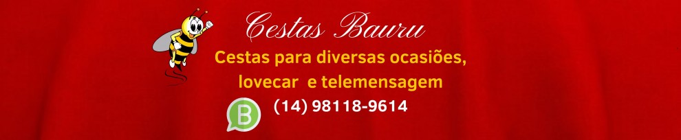 Cestas Bauru - O Shopping das Cestas